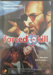 Forced to Kill *SUOMITXT* (1994, Michael Ironside)