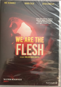 We Are the Flesh *SUOMITXT* (2016, Kauhufantasia)