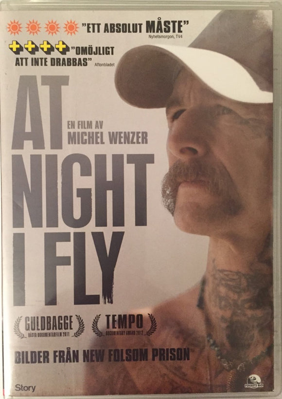 At Night I Fly: Images from New Folsom *ENG.TXT* (2011, Vankiladokumentti)